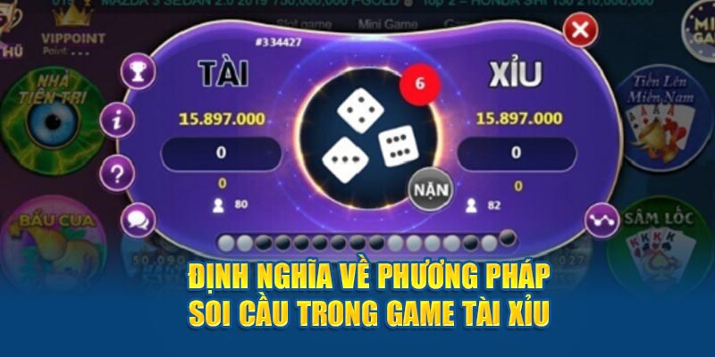 Định nghĩa về phương pháp soi cầu tài xỉu